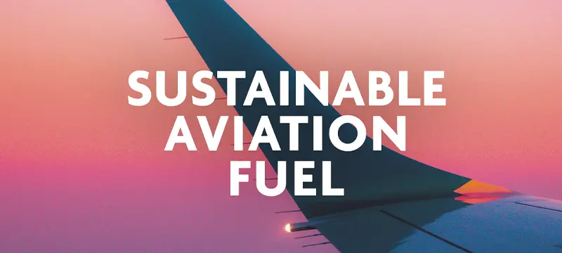 Sustainable Aviation Fuel Cover